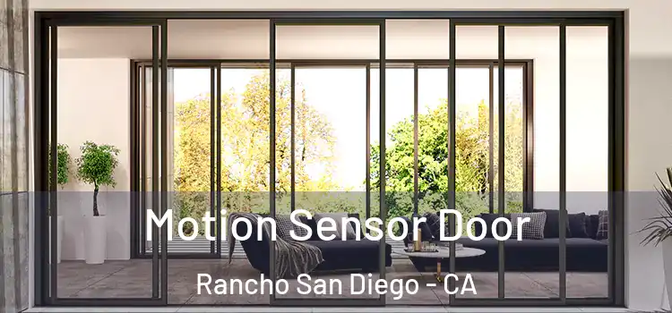 Motion Sensor Door Rancho San Diego - CA