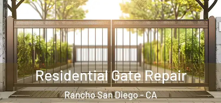 Residential Gate Repair Rancho San Diego - CA