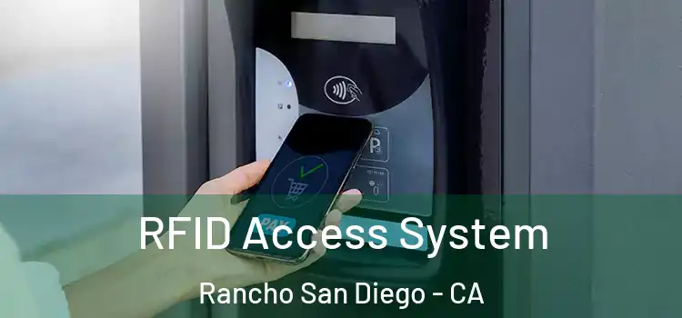 RFID Access System Rancho San Diego - CA
